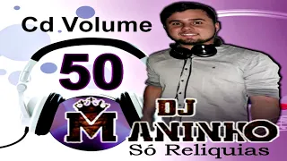 Cd Volume 50 Dj Maninho Completo 2020