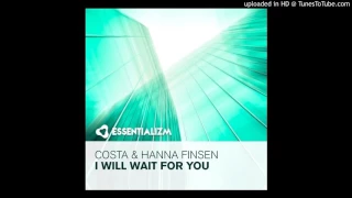 Costa feat. Hanna Finsen - I will Wait For You (Original Mix)