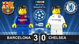 Barcelona vs Chelsea 3-0 • Champions League 2018 (14/03/2018) Barça Goals Highlights Lego Football