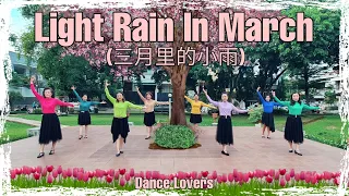 LIGHT RAIN IN MARCH (三月里的小雨) Line Dance by 💃 Dance Lovers 💕