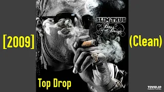 Slim Thug Ft. Paul Wall - Top Drop [2009] (Clean)