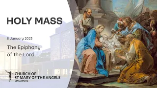 Holy Catholic Mass - The Epiphany of the Lord - 8 January 2023