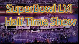 Super Bowl LVI Halftime show Ft. Dr. Dre, Snoop Dogg, 50 Cent, Mary J. Blige, Eminem, Kendrick Lamar