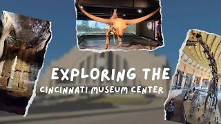 Exploring the Cincinnati Museum Center | Incredible Children's Museum in Cincinnati, Ohio 2022