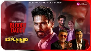 Bloody Daddy (2023) Movie | Jio Cinema | Explained In Hindi | Hitesh Nagar