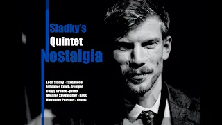 Leon Sladky's Quintet "Nostalgia"