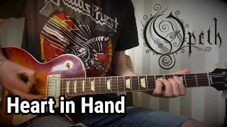 Opeth - Heart in Hand⎮Guitar cover