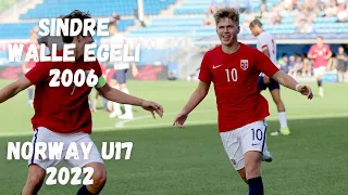 Sindre Walle Egeli | Norway U17 | 2022