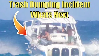 Boaters Dump Trash Into Ocean What Now? | Boats vs Haulover Inlet