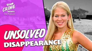 Where Is Natalee Holloway? CONFESSIONS, twists & turns! || True Crime Recaps Podcast