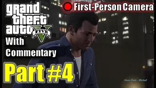 GTA 5 - Part 4 - Father Son - First Person Playthrough With Commentary - Xbox One