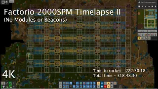 Factorio 2000SPM Timelapse II (No Modules or Beacons)(4K)