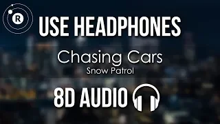 Snow Patrol - Chasing Cars (8D AUDIO)