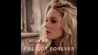 Emily Ann Roberts - "I've Got Forever" (Official Audio Video)