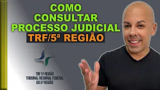 COMO CONSULTAR PROCESSO DO TRF5 (5ª REGIÃO)