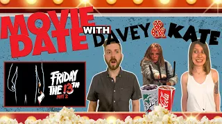 FRIDAY THE 13th PART 2 | MOVIE DATE with DAVEY & KATE *LIVE* #review #film #movie #live #livestream