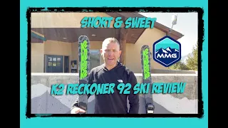 Short & Sweet SKI REVIEW K2 Reckoner 92 It's a kids ski, that skis like a really good kids ski.