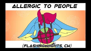 Allergic To People - Animation Meme (Flashing Lights CW)