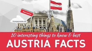 10 Interesting Facts about Austria and Things to See in This European Country