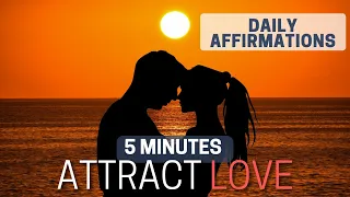 Affirmations That Attract Love | 5-Minutes | Find A Soulmate [PART 3] #attractlove #lawofattraction