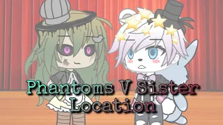 The Phantoms Vs FNAF Sister Location Singing Battle | GoldenGlitch