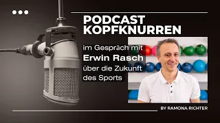 Podcast #Kopfknurren: Spielerisch zum Erfolg (zu Gast: Erwin Rasch)