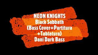 Black Sabbath-Neon Knights(Bass Cover+Partitura +Tablatura)