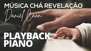 Chá Revelação Daniel Caon PLAYBACK PIANO (LINDA VERSÃO!) Músíca Chá de bebê