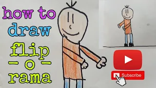 HOW TO DRAW FLIP - O - RAMA