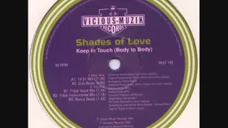 Shades Of Love - Keep In Touch (Body To Body)