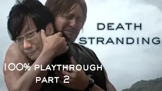 Death Stranding [Hard Mode] 100% Playthrough - Part 2