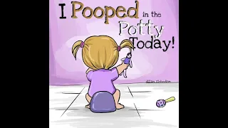 Kids Book Read Aloud: I Pooped in the Potty Today by Dillan Slobodian Girls Potty Training Book