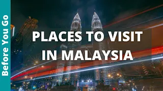 Malaysia Travel: 12 BEST Places To Visit In Malaysia (& Top Things to Do)