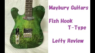 Maybury Fish Hook T Style Review