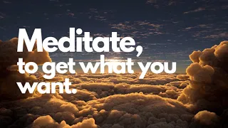 Meditate to get what you want guided sleep meditation, self realisation, manifest your life