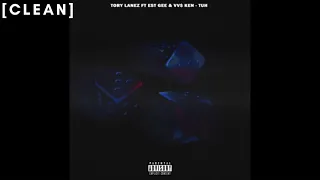 [CLEAN] Tory Lanez - Tuh (ft. EST Gee, VV$ Ken)