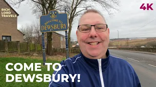 DEWSBURY - A walking tour of Dewsbury in 4k in February 2024