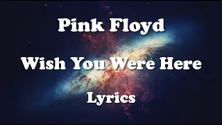 Pink Floyd - Wish You Were Here (Lyrics) (FULL HD) HQ Audio 🎵