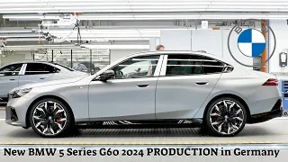 New BMW 5 Series G60 2024 PRODUCTION in Germany