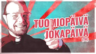 TUOMIOPÄIVÄ-JOKAPÄIVÄ (TM)