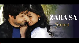 Zara Sa Full Video - Jannat|Emraan Hashmi, Sonal|KK|Pritam|Sayeed Quadri|Mahesh Bhatt #lyrics