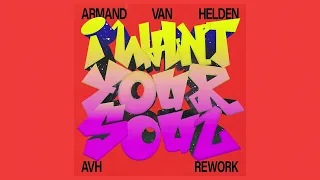 Armand Van Helden - I Want Your Soul (AVH Rework) [SOUTHERN FRIED RECORDS]