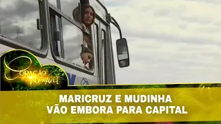 Coração indomável - Maricruz e Mudinha vão embora para capital