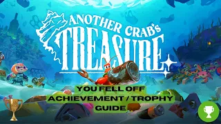 Another Crab's Treasure - You Fell Off (Fall to your death for the first time) Achievement / Trophy