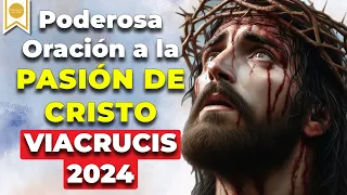 🙏🏼Víacrucis de Semana Santa - Poderosa Oración a la Pasión de Cristo 2024 🙏 🙌🏼 -Caminando con Dios