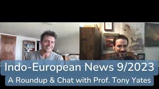 Indo-European News 9/2023 (with Prof. Tony Yates)