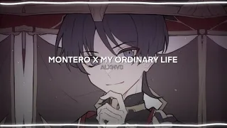 MONTERO x My Ordinary Life // Ethan Samau Mashup [ Edit Audio ]