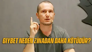 GIYBET NEDEN ZİNADAN DAHA KÖTÜDÜR? / Kerem Önder