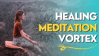 Healing Meditation Vortex