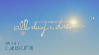 DIM KELLY - Solar Revolution